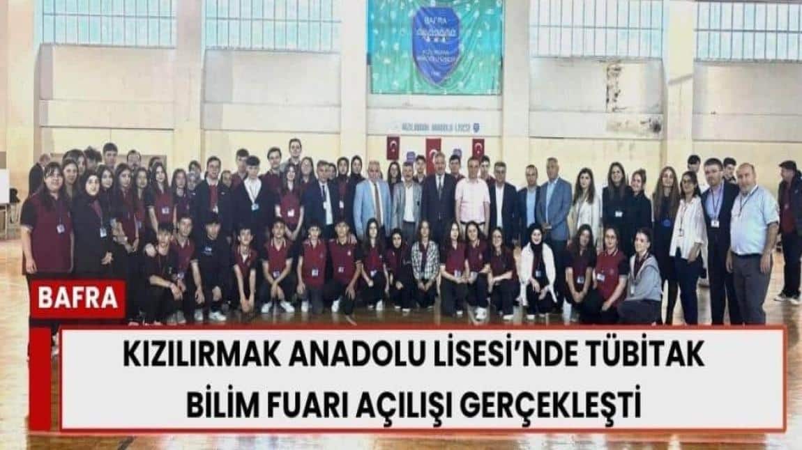 Kızılırmak Anadolu Lisesi TÜBİTAK 4006 Bilim Fuarı düzenledi.